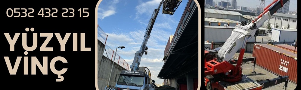 Yüzyıl Mahallesi Günlük Vinç Firması