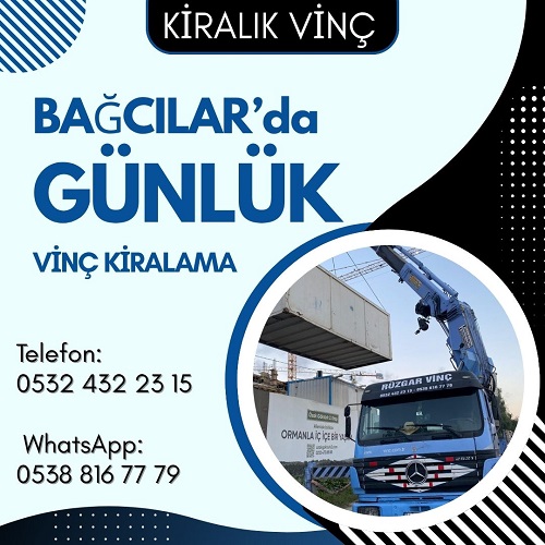 Bağcılar Günlük Kiralık Vinç Hizmetleri